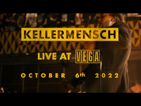 KELLERMENSCH - Live at VEGA