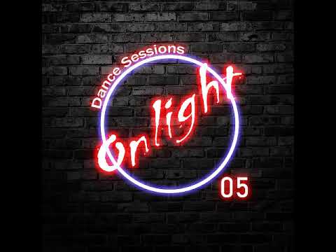 Onlight - Dance Sessions 05 (Tech House, Tribal House, Techno)