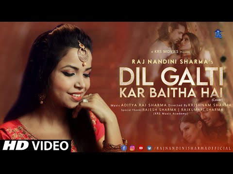 Dil Galti Kar Baitha Hai by Raj Nandini Sharma 