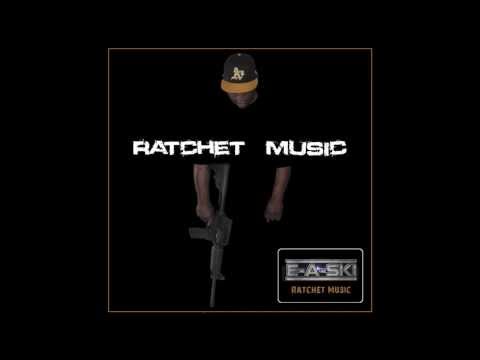 E-A-Ski - Ratchet Music