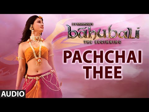 Pachchai Thee Full Song (Audio) | Baahubali (Tamil) | Prabhas, Rana, Anushka, Tamannaah