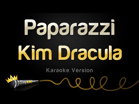 Kim Dracula – Paparazzi (Karaoke Version)