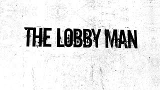 The Lobby Man Lyrics English Translation