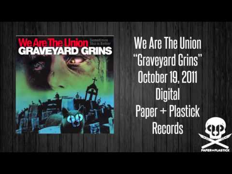 We Are The Union - If I Can't Smoke Or Swear I'm Fucked