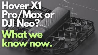 Hover X1 Pro/Max Overview
