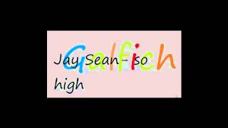 Jay Sean - so high