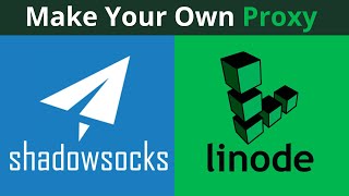 How To Make Your Own Private Proxy With Shadowsocks And Linode