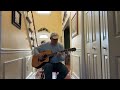 “Don’t It Drag On” - Chris Smither Cover
