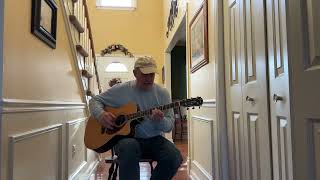 “Don’t It Drag On” - Chris Smither Cover