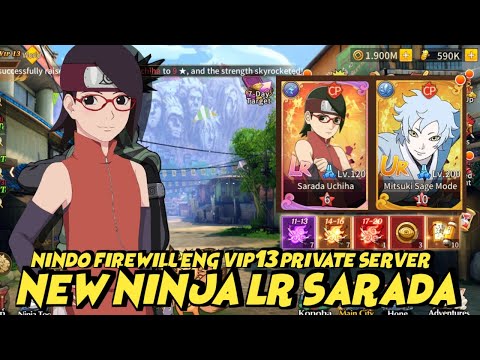Nindo Firewill ENG Vip13 Update!! New LR Sarada & New Gift Code