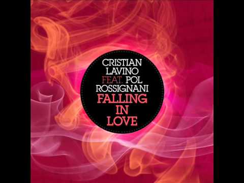 Cristian Lavino feat.Pol Rossignani - Falling in love (Radio Mix)