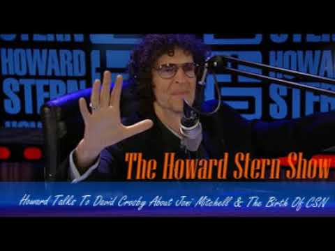 Stern Show Clip   Howard Talks To David Crosby About Joni Mitchell & The Birth Of CSN