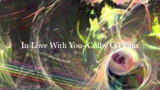 In Love With You- Colby O&#39;Donis