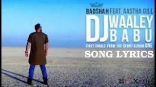 Dj wale babu lyrics Badshah ft aastha gill