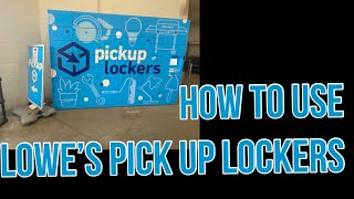 How To Use Lowe’s Pickup Lockers