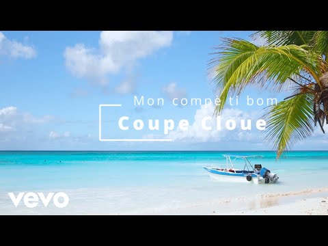 Coupe Cloue - Mon compè ti bom (Visualizer)
