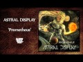 Astral Display - Prometheus 