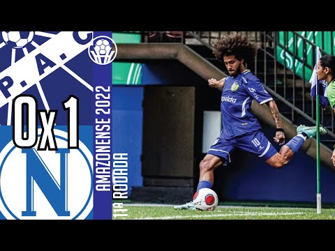 Penarol 0x1 Nacional - 11ª Rodada / Amazonense 2022