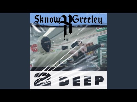 2DEEP (feat. Greeley)