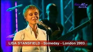 Lisa Stansfield - Someday - London 2003