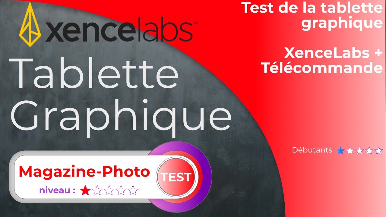Présentation de la tablette graphique à Stylet XenceLabs + Télécommande