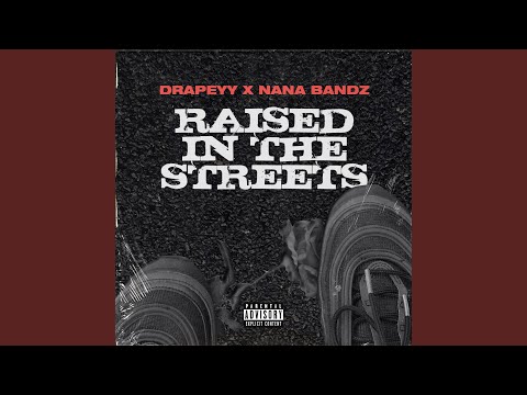 Raised In The Streets