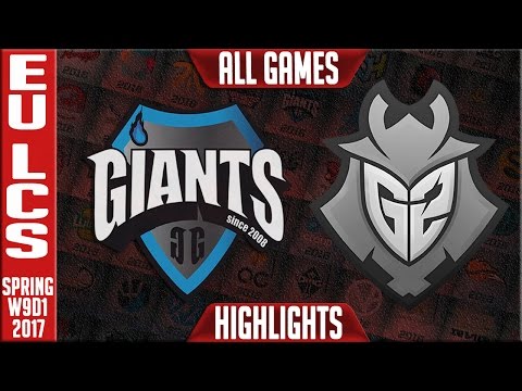 Giants vs G2 Highlights All Games - EU LCS W9D2 Spring 2017 - GIA vs G2 All Games