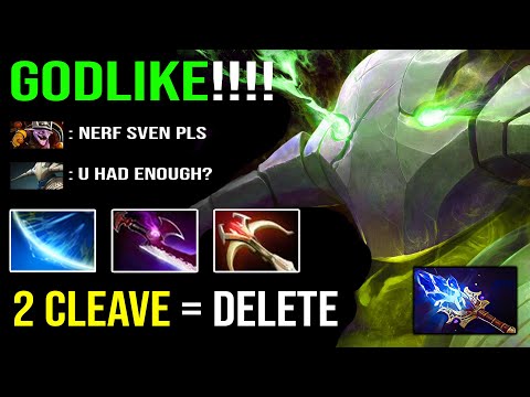 REASON Why Sven Need to Nerf - IMBA 2 Cleave Deleted Crazy 7s CD Flying Stun 100% No Mery DotA 2
