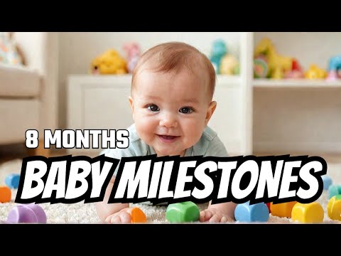 8 Month Baby Milestones  What to Expect!