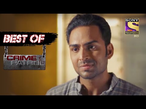 Best Of Crime Patrol - Destruction - Part - 2 - Full Episode