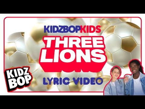 KIDZ BOP Kids - Three Lions (Lyric Video)