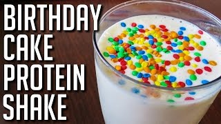 Bodybuilding Birthday Cake Protein Shake