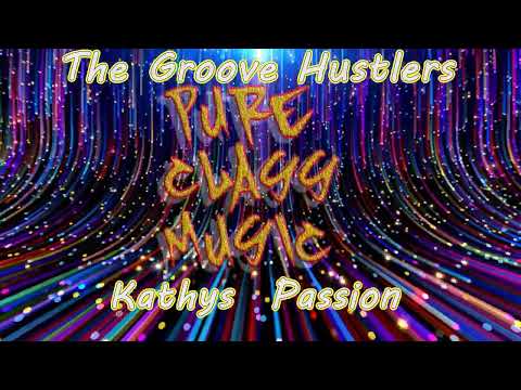 The Groove Hustlers - Kathys  Passion