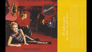 Roxette   It Takes You No Time To Get Here