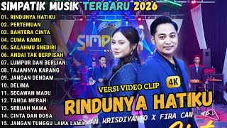 Download lagu RINDUNYA HATIKU ( viral ) - SIMPATIK MUSIK FULL ALBUM TERBARU 2026 || FIRA CANTIKA X IRWAN mp3