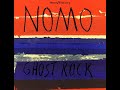 NOMO- Ghost Rock (2008)