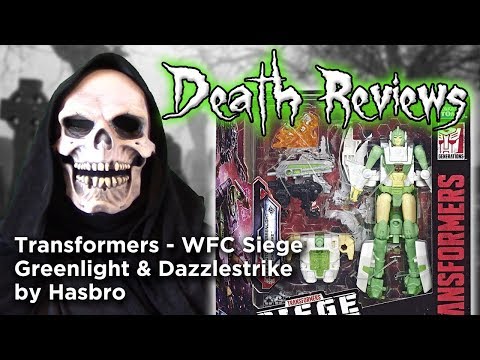 Death Reviews: Greenlight & Dazzlestrike - WFC Siege (Amazon exclusive)