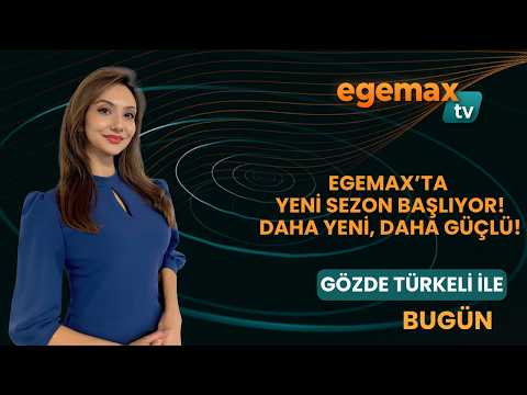 1 Eylül Gözde Türkeli ile BUGÜN I Egemax'ta yeni sezon başlıyor! Daha yeni, daha güçlü!