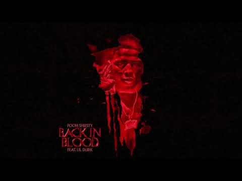 Pooh Shiesty - Back In Blood (feat. Lil Durk) [Official Audio]