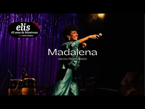Madalena | Luísa Caetano canta ELIS – 45 ANOS DE MONTREUX