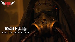 MOB RULES - "Back to Savage Land" (Official Video)