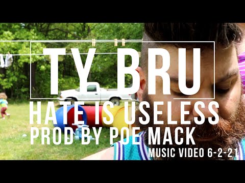 HATE IS USELESS by: TY BRU (Official Video) prod by POE MACK