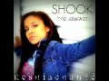 Shook (The Answer) - Keshia Chanté 
