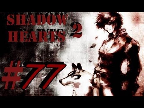 Let's Play Shadow Hearts Covenant Part 77 - Those Eyes!