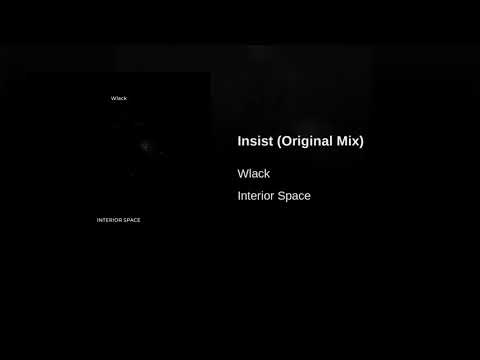 Wlack - Insist (Original Mix)