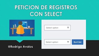 Petición de registros por SELECT con AJAX | PHP | JQuery | Mysql