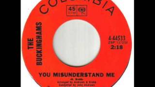 The Buckinghams You Misunderstand Me