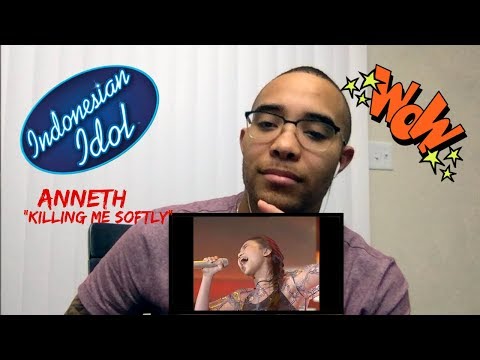 Anneth - Killing Me Softly | TOP 6 | REACTION