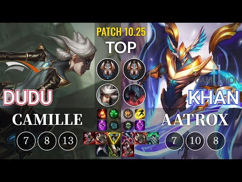 HLE DuDu Camille vs DWG Khan Aatrox Top - KR Patch 10.25
