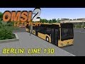 OMSI 2 Lets Play 9 Mercedes Benz Citaro C2 Berlin Line 130 Commentary
